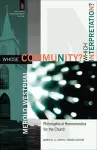 Whose Community? Which Interpretation? – Philosophical Hermeneutics for the Church cover