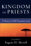 Kingdom of Priests – A History of Old Testament Israel cover