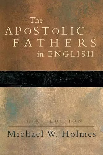 The Apostolic Fathers – Greek Texts and English Translations cover