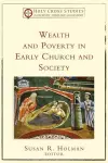 Wealth and Poverty in Early Church and Society cover