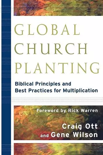 Global Church Planting – Biblical Principles and Best Practices for Multiplication cover