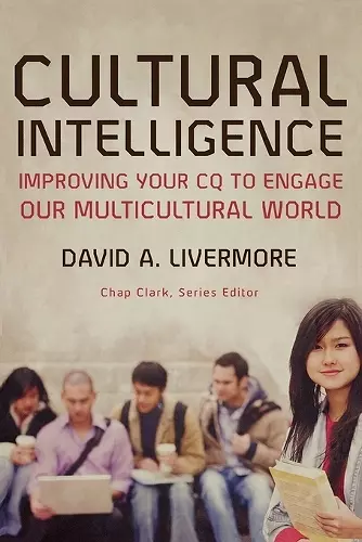 Cultural Intelligence – Improving Your CQ to Engage Our Multicultural World cover