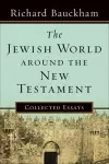 The Jewish World around the New Testament cover