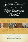 Seven Events That Shaped the New Testament World cover