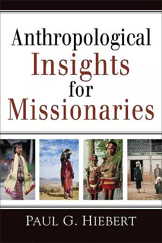 Anthropological Insights for Missionaries cover