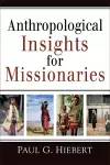 Anthropological Insights for Missionaries cover