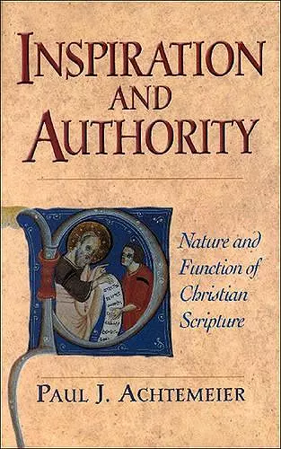 Inspiration and Authority – Nature and Function of Christian Scripture cover