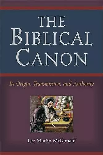 The Biblical Canon – Its Origin, Transmission, and Authority cover