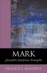 Mark - Storyteller, Interpreter, Evangelist cover