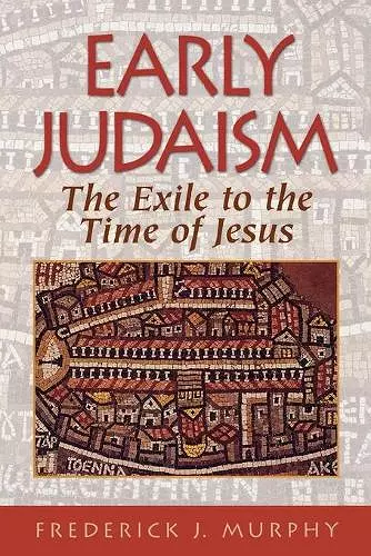 Early Judaism – The Exile to the Time of Christ cover