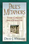 Paul`s Metaphors – Their Context and Character cover