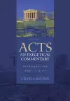 Acts: An Exegetical Commentary – Introduction and 1:1–2:47 cover