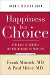 Happiness Is a Choice – New Ways to Enhance Joy and Meaning in Your Life cover