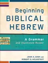Beginning Biblical Hebrew – A Grammar and Illustrated Reader cover