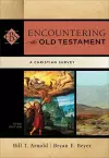 Encountering the Old Testament – A Christian Survey cover