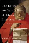 The Letter and Spirit of Biblical Interpretation – From the Early Church to Modern Practice cover