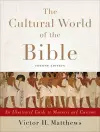 The Cultural World of the Bible – An Illustrated Guide to Manners and Customs cover
