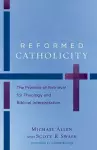 Reformed Catholicity – The Promise of Retrieval for Theology and Biblical Interpretation cover