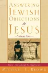 Answering Jewish Objections to Jesus – New Testament Objections cover