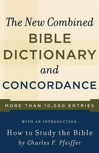 New Combined Bible Dictionary and Concordance cover