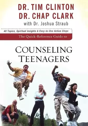 The Quick–Reference Guide to Counseling Teenagers cover