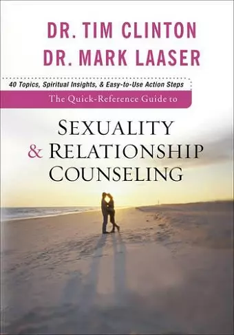 The Quick–Reference Guide to Sexuality & Relationship Counseling cover