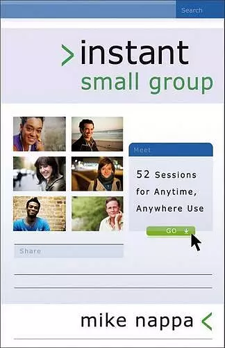 Instant Small Group – 52 Sessions for Anytime, Anywhere Use cover