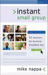 Instant Small Group – 52 Sessions for Anytime, Anywhere Use cover