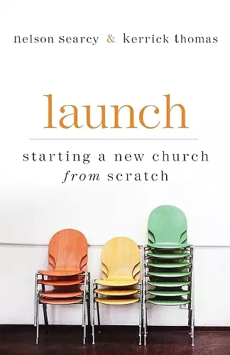 Launch – Starting a New Church from Scratch cover