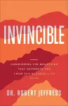 Invincible – Conquering the Mountains That Separate You from the Blessed Life cover