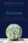 Fusion – Turning First–Time Guests into Fully Engaged Members of Your Church cover