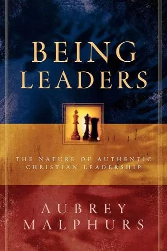 Being Leaders – The Nature of Authentic Christian Leadership cover