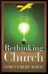 Rethinking the Church – A Challenge to Creative Redesign in an Age of Transition cover