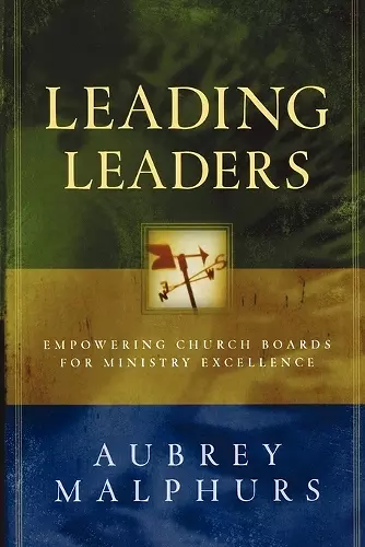 Leading Leaders – Empowering Church Boards for Ministry Excellence cover