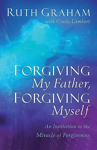Forgiving My Father, Forgiving Myself cover