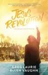 Jesus Revolution – How God Transformed an Unlikely Generation and How He Can Do It Again Today cover