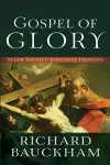 Gospel of Glory – Major Themes in Johannine Theology cover