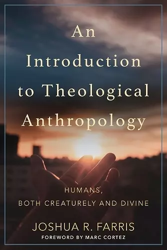 An Introduction to Theological Anthropology cover