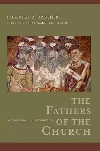 The Fathers of the Church – A Comprehensive Introduction cover