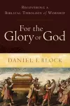 For the Glory of God – Recovering a Biblical Theology of Worship cover