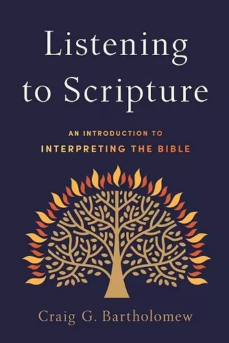 Listening to Scripture – An Introduction to Interpreting the Bible cover