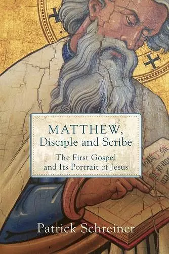 Matthew, Disciple and Scribe cover