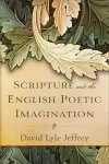 Scripture and the English Poetic Imagination cover