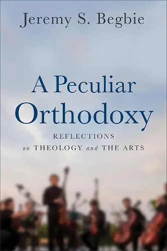 A Peculiar Orthodoxy cover