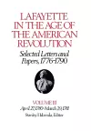 Lafayette in the Age of the American Revolution—Selected Letters and Papers, 1776–1790 cover