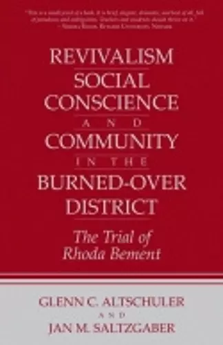 Revivalism, Social Conscience, and Community in the Burned-Over District cover