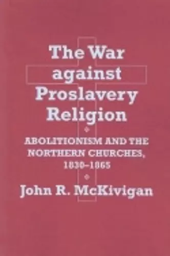 The War against Proslavery Religion cover