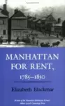 Manhattan for Rent, 1785–1850 cover