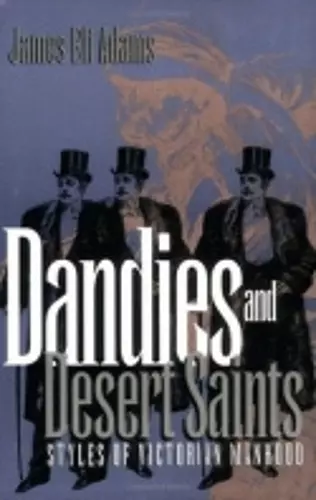 Dandies and Desert Saints cover