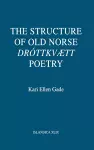 The Structure of Old Norse "Dróttkvætt" Poetry cover